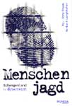Buchcover 'Menschenjagd. Österreich in Schengenland'