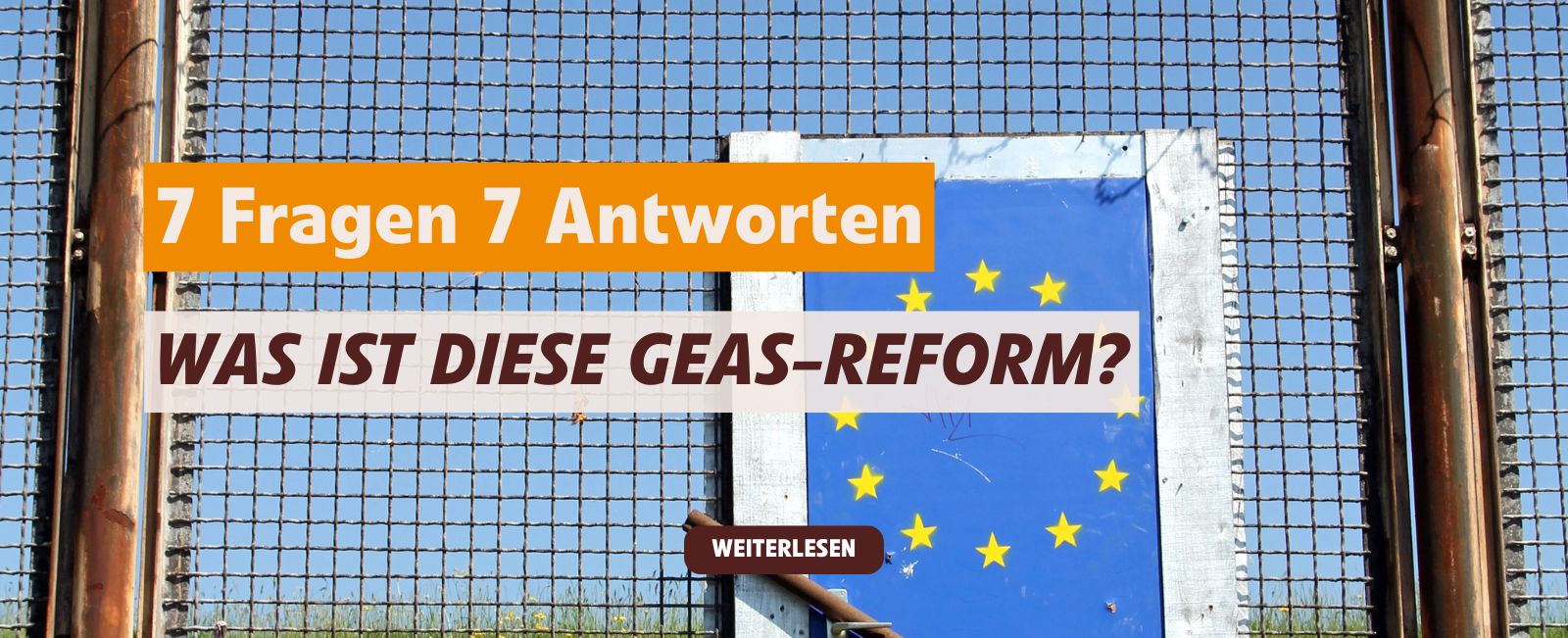 7 Fragen 7 Antworten: Was ist diese GEAS-Reform?