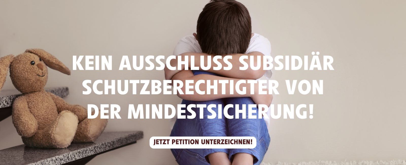 kein Ausschluss Subsidiär Schutzberechtigter von der Mindestsicherung! Jetzt Petition unterzeichnen!
