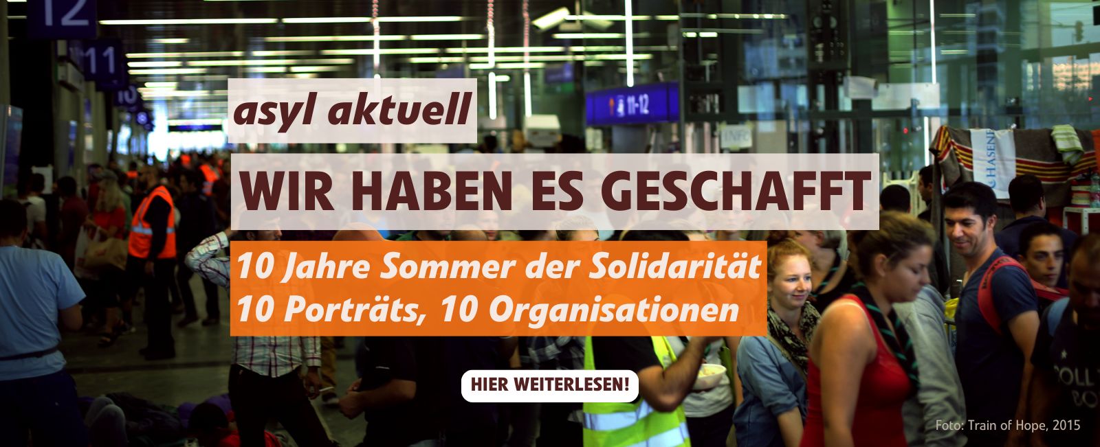 asyl aktuell 3 2025: Wir haben es geschafft - 10 Jahre 2015. Sommer der Solidarität, 10 Porträts, 10 Organisationen. Foto: Train of Hope, 2015