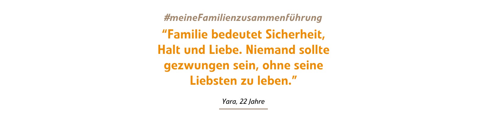 Familie bedeutet Sicherheit, Halt und Liebe. Niemand sollte gezwungen sein, ohne seine Liebsten zu leben. Familie bedeutet Sicherheit, Halt und Liebe. Niemand sollte gezwungen sein, ohne seine Liebsten zu leben.